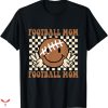 Football Mom T-shirt Groovy