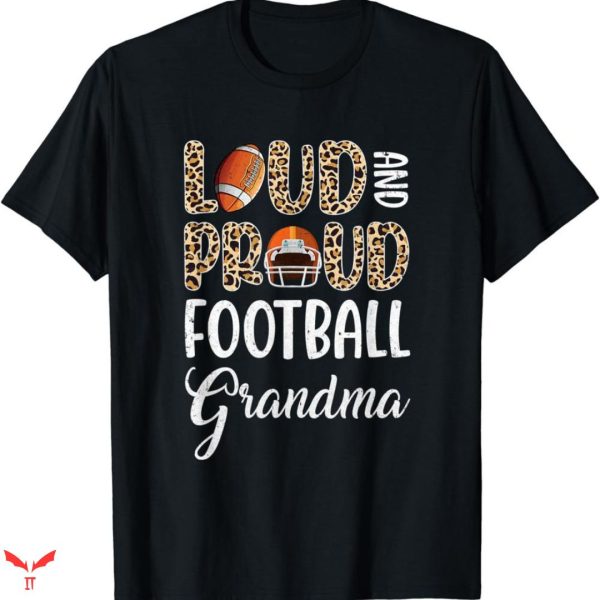 Football Mom T-shirt Loud And Proud