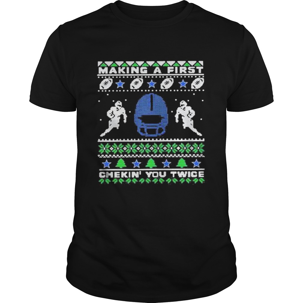 Football making a first checking you twice ugly christmas shirt Football making a first checking you twice ugly christmas shirt