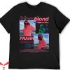 Frank Ocean Blonde T-Shirt I Love Franks Oceans Fan Trending