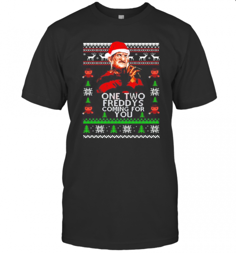 Freddy Krueger One Two Freddys Coming For You Ugly Christmas T-Shirt Freddy Krueger One Two Freddys Coming For You Ugly Christmas T-Shirt