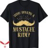 Free Mustache Rides T-Shirt Trending