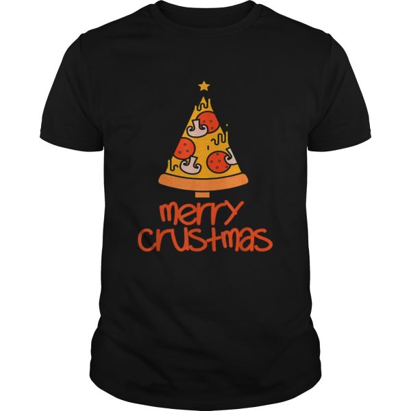 Funny Merry Crustmas Pizza Lovers Christmas Men Women Gift T-Shirt