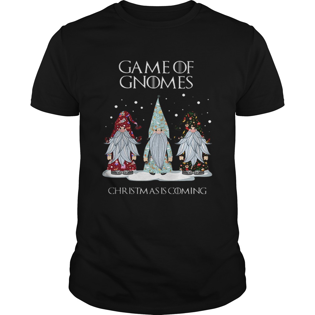 Game Of Gnomes Christmas is coming GOT shirt Game Of Gnomes Christmas is coming GOT shirt