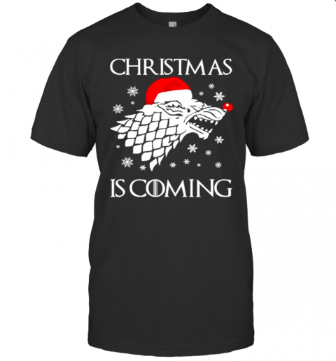 Game Of Thrones Christmas Is Coming T-Shirt Game Of Thrones Christmas Is Coming T-Shirt