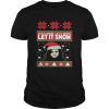 Game Of Thrones Jon Snow Let It Snow Let It Snow Let It Snow Ugly Christmas shirt