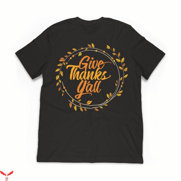 Givenchy T-Shirt Give Thanks Thanksgiving Family Fall Vibes