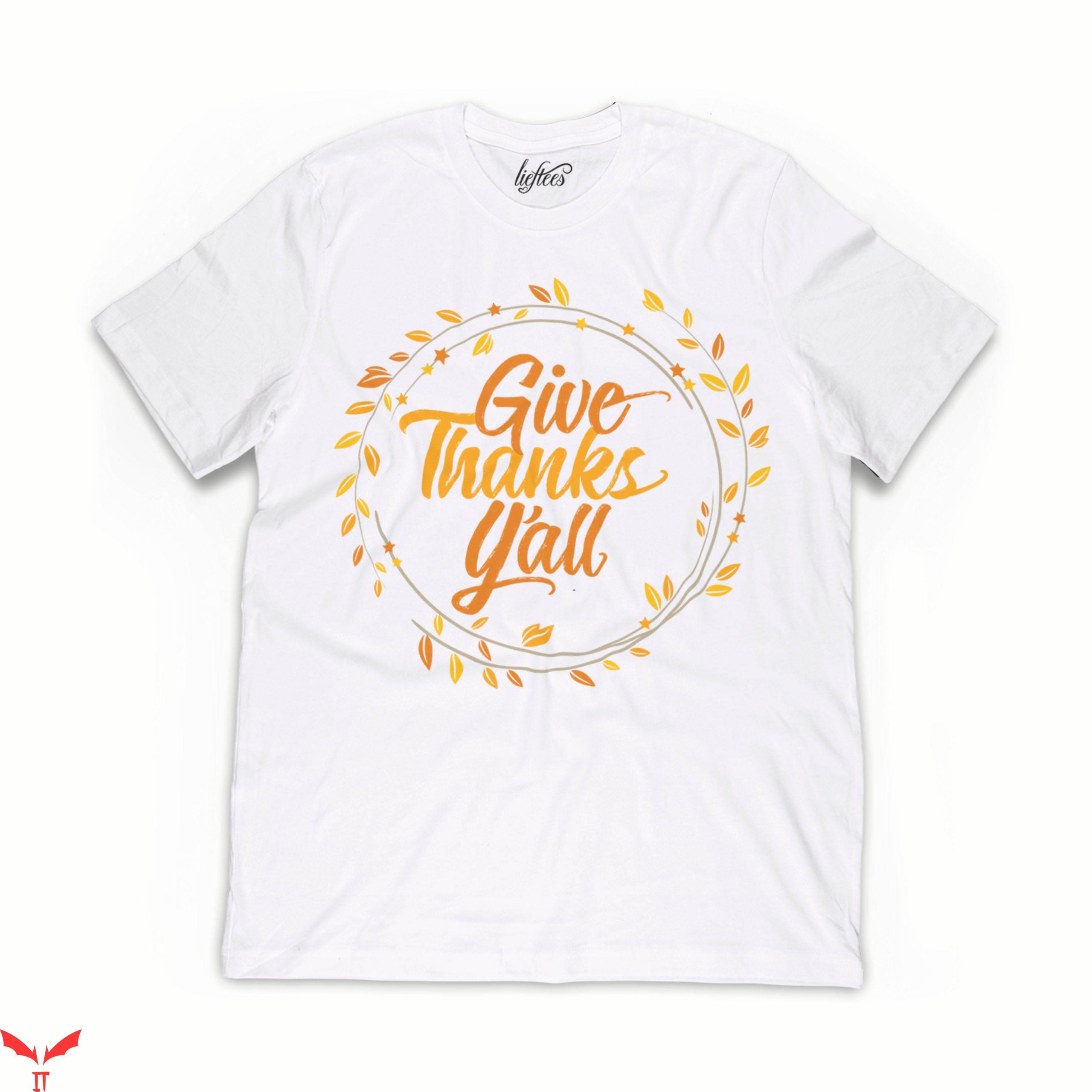 Givenchy T-Shirt Give Thanks Y'all Thanksgiving Fall Leaves Givenchy T-Shirt Give Thanks Y'all Thanksgiving Fall Leaves