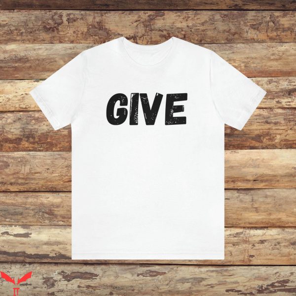 Givenchy T-Shirt One Word Give Soft Bold Generosity True