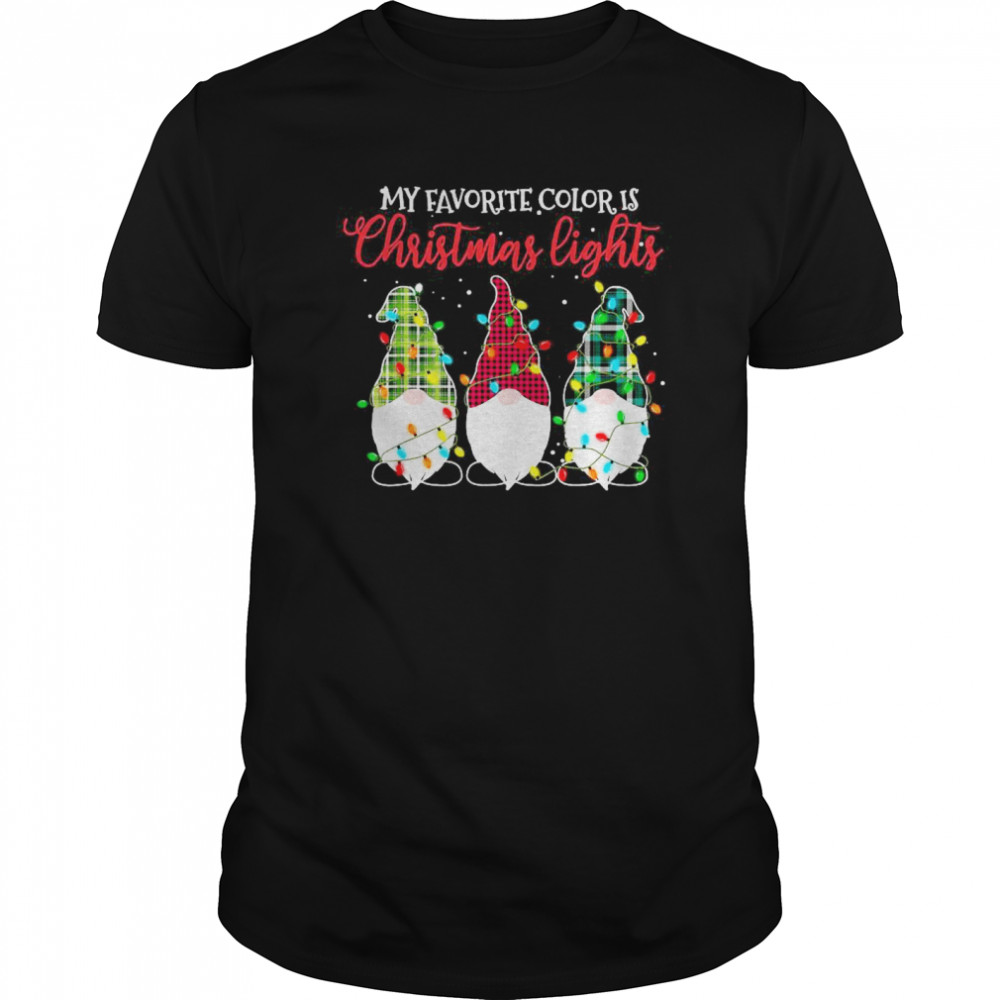 Gnomes My Favorite Color Is Christmas Lights shirt Gnomes My Favorite Color Is Christmas Lights shirt