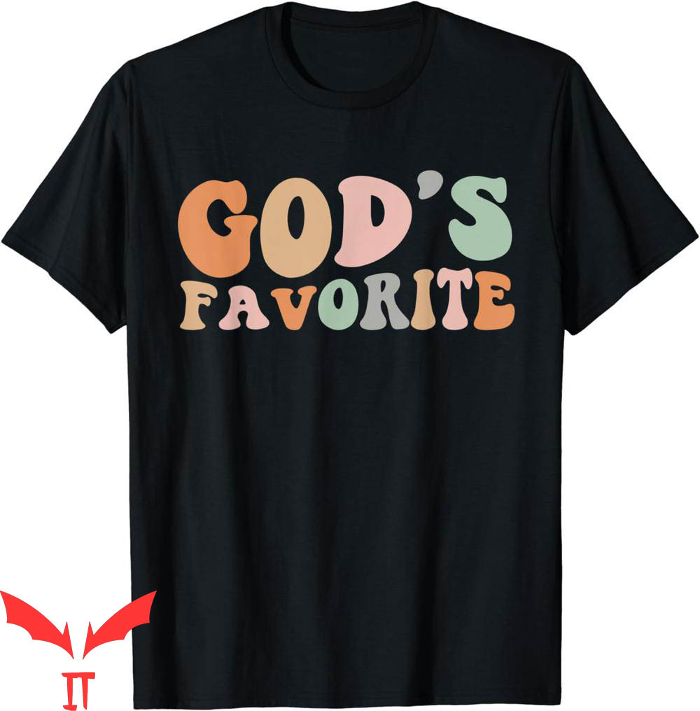 God's Favorite T-Shirt Christian Religious Faith Christ God's Favorite T-Shirt Christian Religious Faith Christ