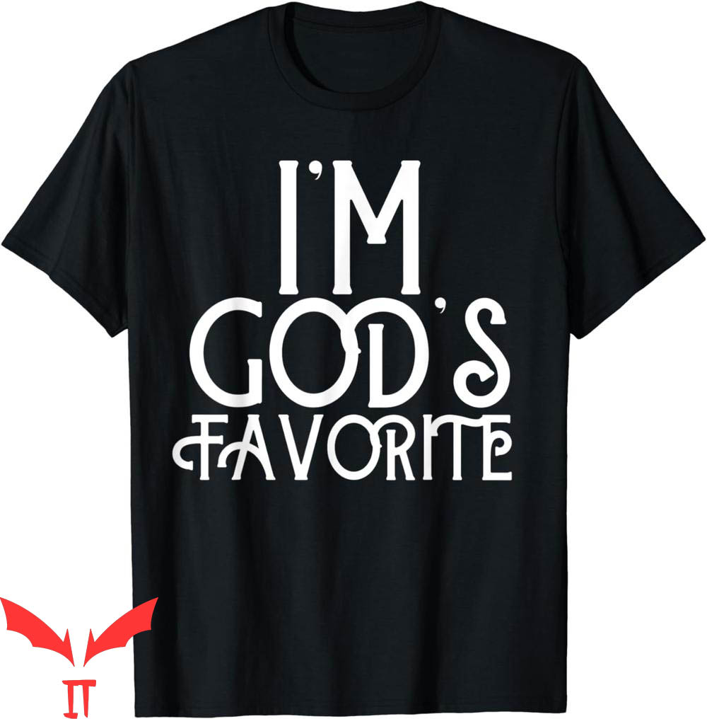 God's Favorite T-Shirt I'm Gift Gods Favorite For Christian God's Favorite T-Shirt I'm Gift Gods Favorite For Christian