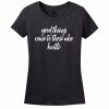 Good Things Come To Those Who Hustle T-Shirt