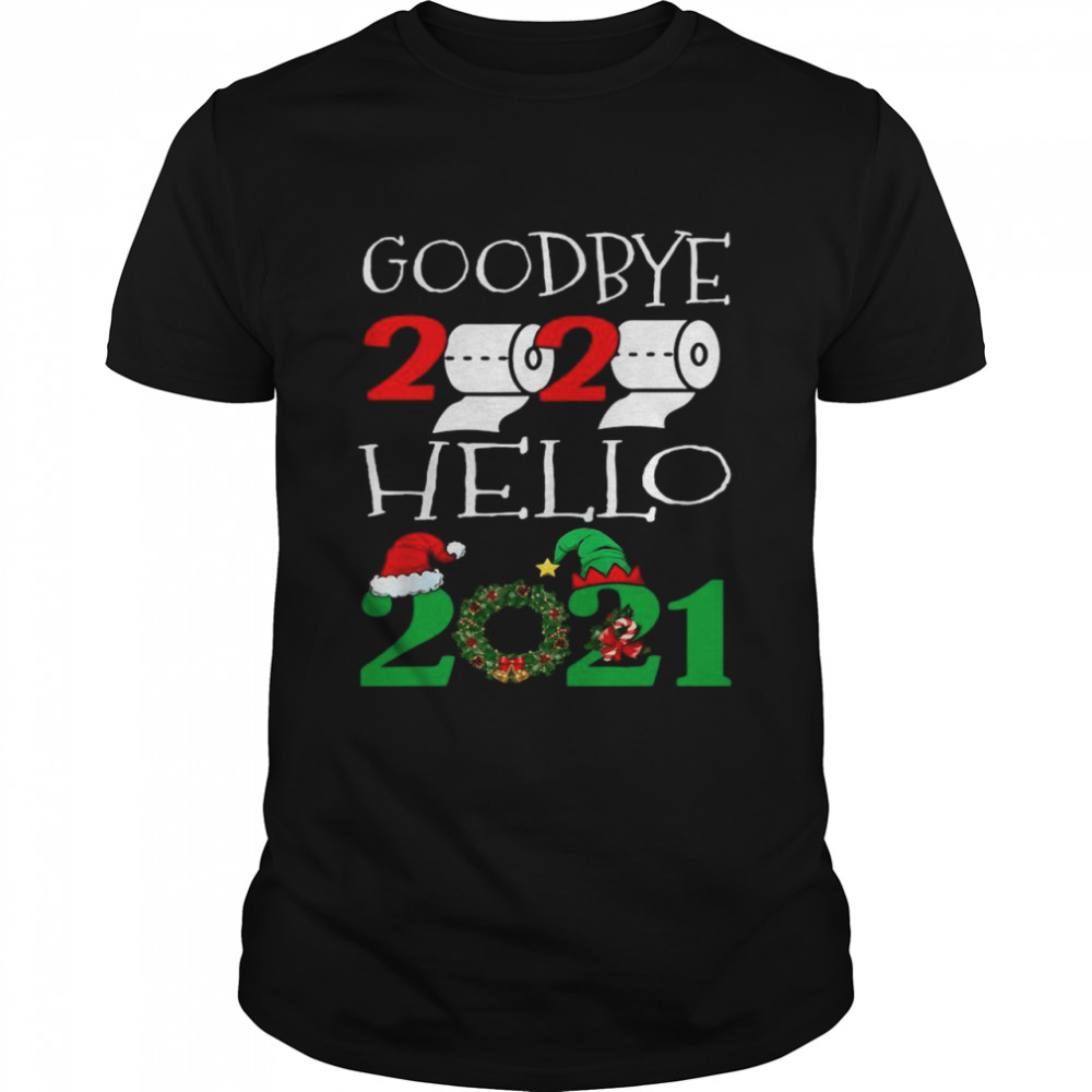Goodbye 2020 Toilet Paper Hello 2021 Santa Hat And Elf shirt Goodbye 2020 Toilet Paper Hello 2021 Santa Hat And Elf shirt