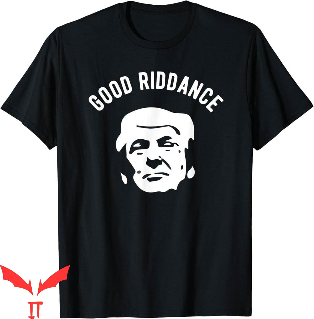 Goodbye And Good Riddance T-Shirt Impeach Trump Funny Goodbye And Good Riddance T-Shirt Impeach Trump Funny