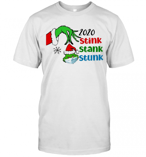 Grinch Face Mask Santa 2020 Stink Stank Stunk Christmas T-Shirt - Grinch Face Mask Santa 2020 Stink Stank Stunk Christmas T-Shirt -