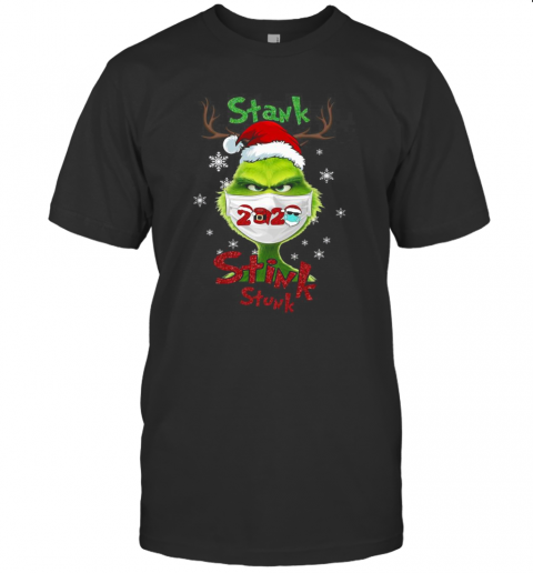 Grinch Face Mask Stank Stink Stunk Christmas T-Shirt Grinch Face Mask Stank Stink Stunk Christmas T-Shirt