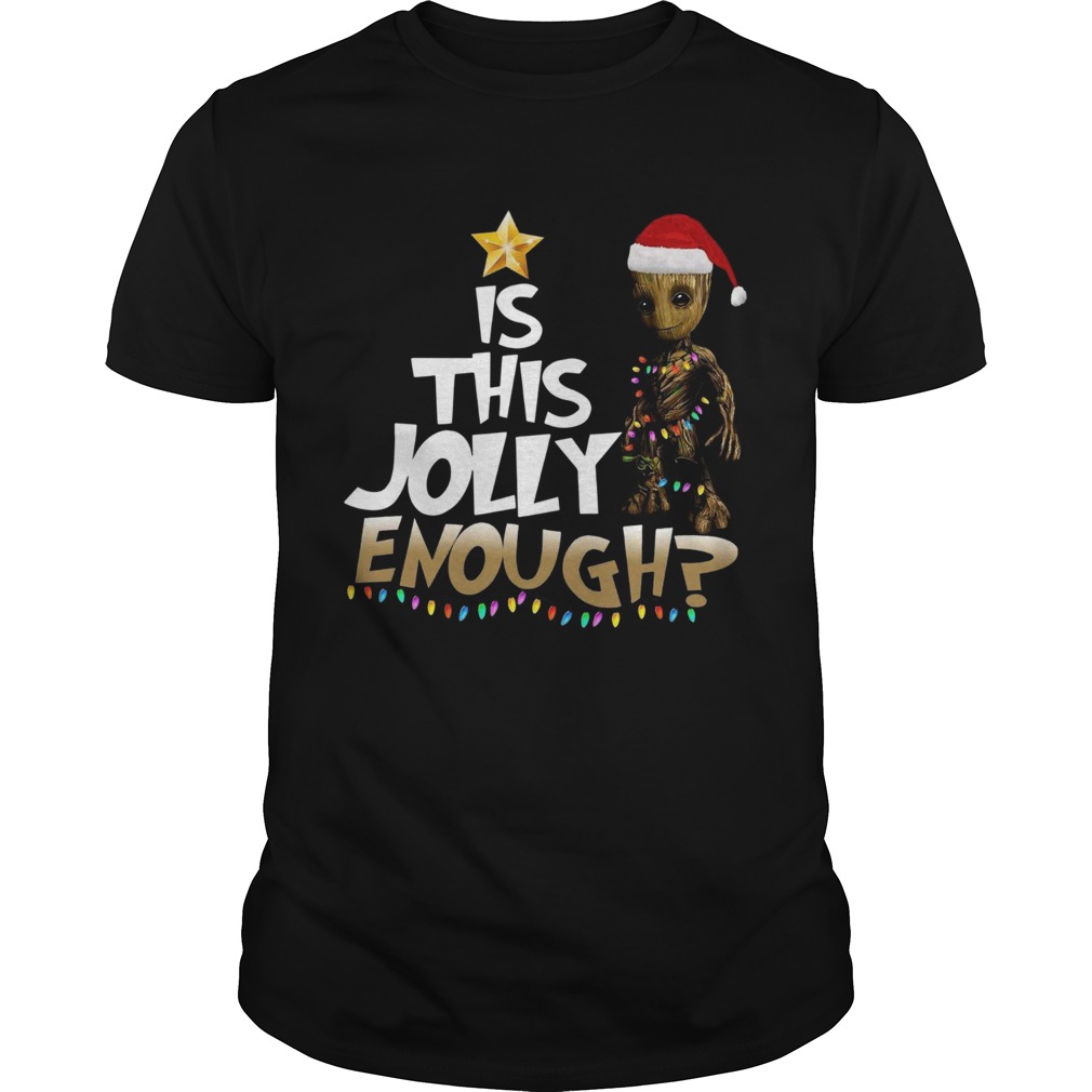 Groot is this jolly Enough Chrismas shirt Groot is this jolly Enough Chrismas shirt