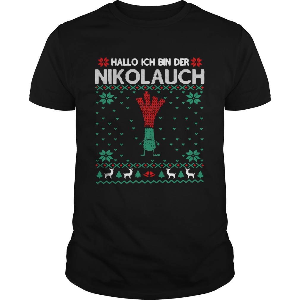 Hallo Ich Bin Der Nikolauch shirt Hallo Ich Bin Der Nikolauch shirt