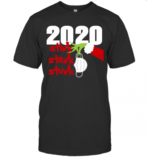 Hand Grinch Holding Mask 2020 Stink Stank Stunk Christmas T-Shirt Hand Grinch Holding Mask 2020 Stink Stank Stunk Christmas T-Shirt