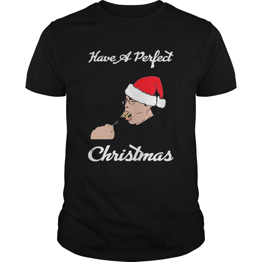 Have A Perfect Christmas shirt Have A Perfect Christmas shirt
