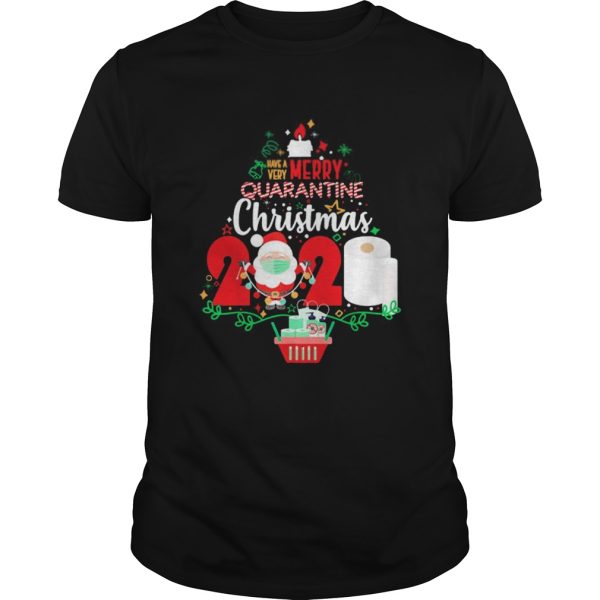 Have Very Merry Quarantine Christmas 2020 Toilet Paper shirt