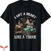 Heart Like A Truck T-Shirt A Cowboy Tee Shirt Trending