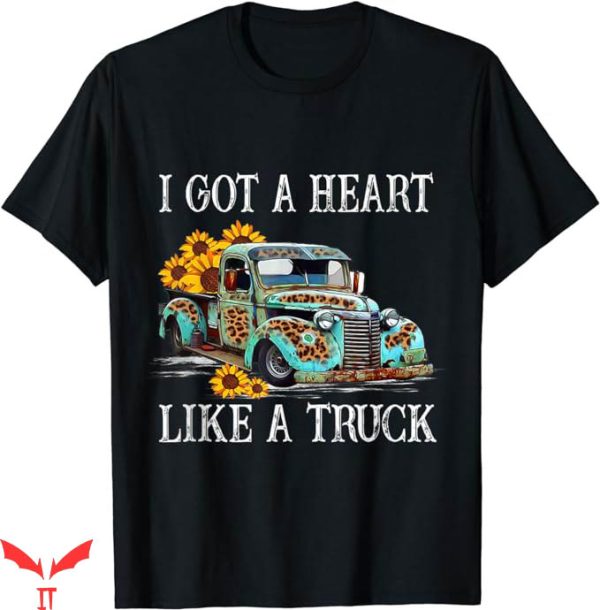 Heart Like A Truck T-Shirt A Truck Howdy T-Shirt Trending