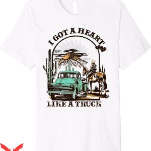 Heart Like A Truck T-Shirt Country Music Cowboy Premium Tee