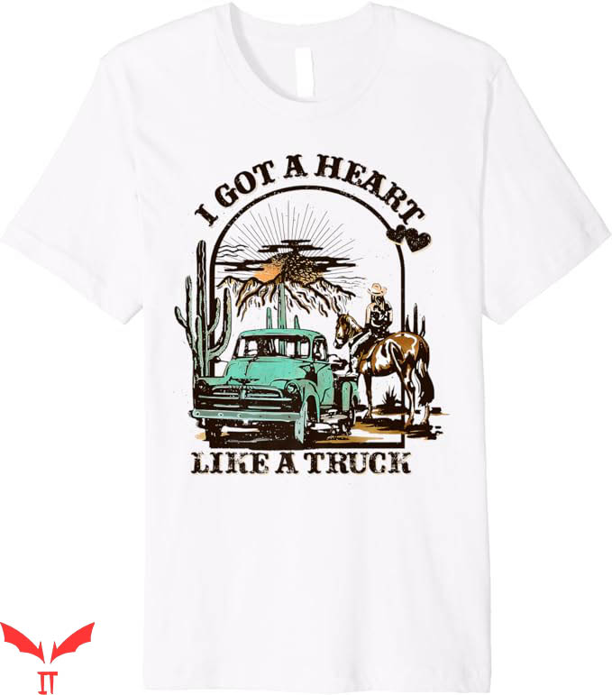 Heart Like A Truck T-Shirt Country Music Cowboy Premium Tee Heart Like A Truck T-Shirt Country Music Cowboy Premium Tee