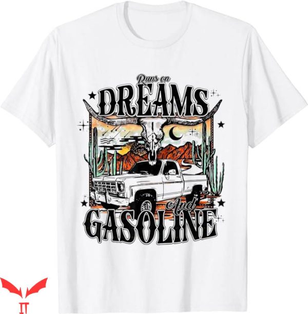 Heart Like A Truck T-Shirt Runs On Dreams And Gasoline Tee