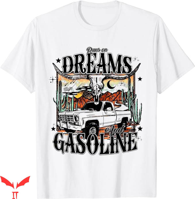 Heart Like A Truck T-Shirt Runs On Dreams And Gasoline Tee Heart Like A Truck T-Shirt Runs On Dreams And Gasoline Tee