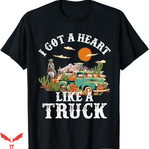 Heart Like A Truck T-Shirt Vintage Western Sunset Tee