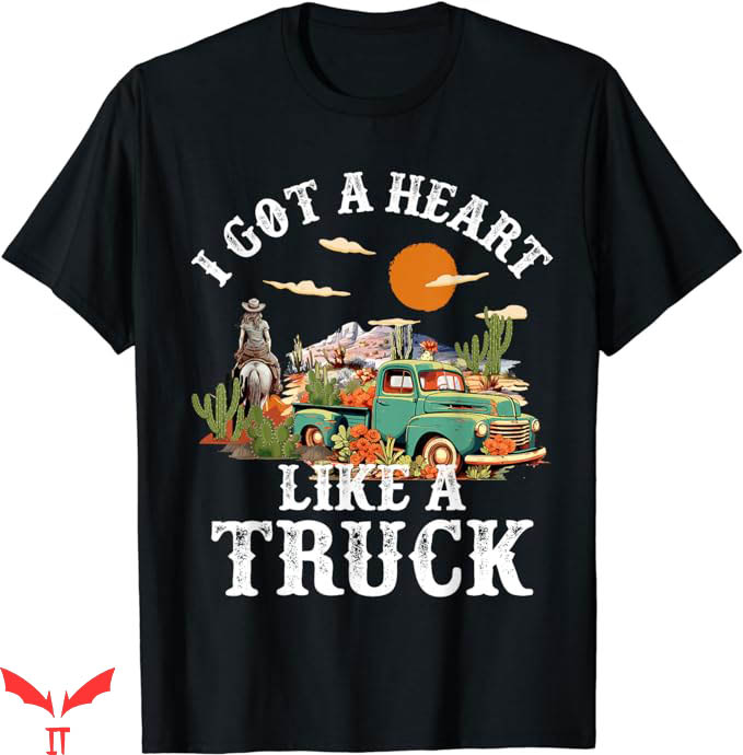 Heart Like A Truck T-Shirt Vintage Western Sunset Tee Heart Like A Truck T-Shirt Vintage Western Sunset Tee