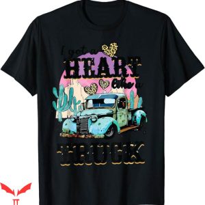 Heart Like A Truck T-Shirt Western Sunset Tee Shirt Trending