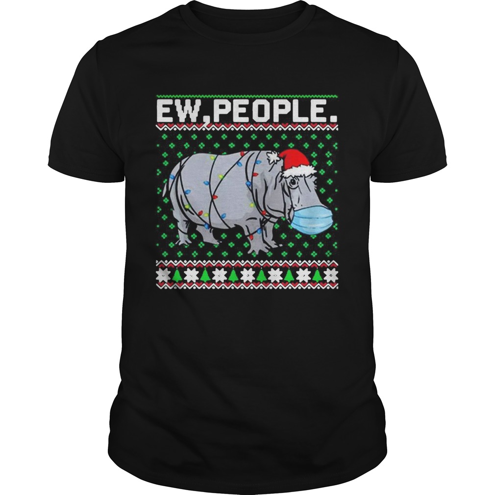 Hippopotamus Ew People Christmas shirt Hippopotamus Ew People Christmas shirt