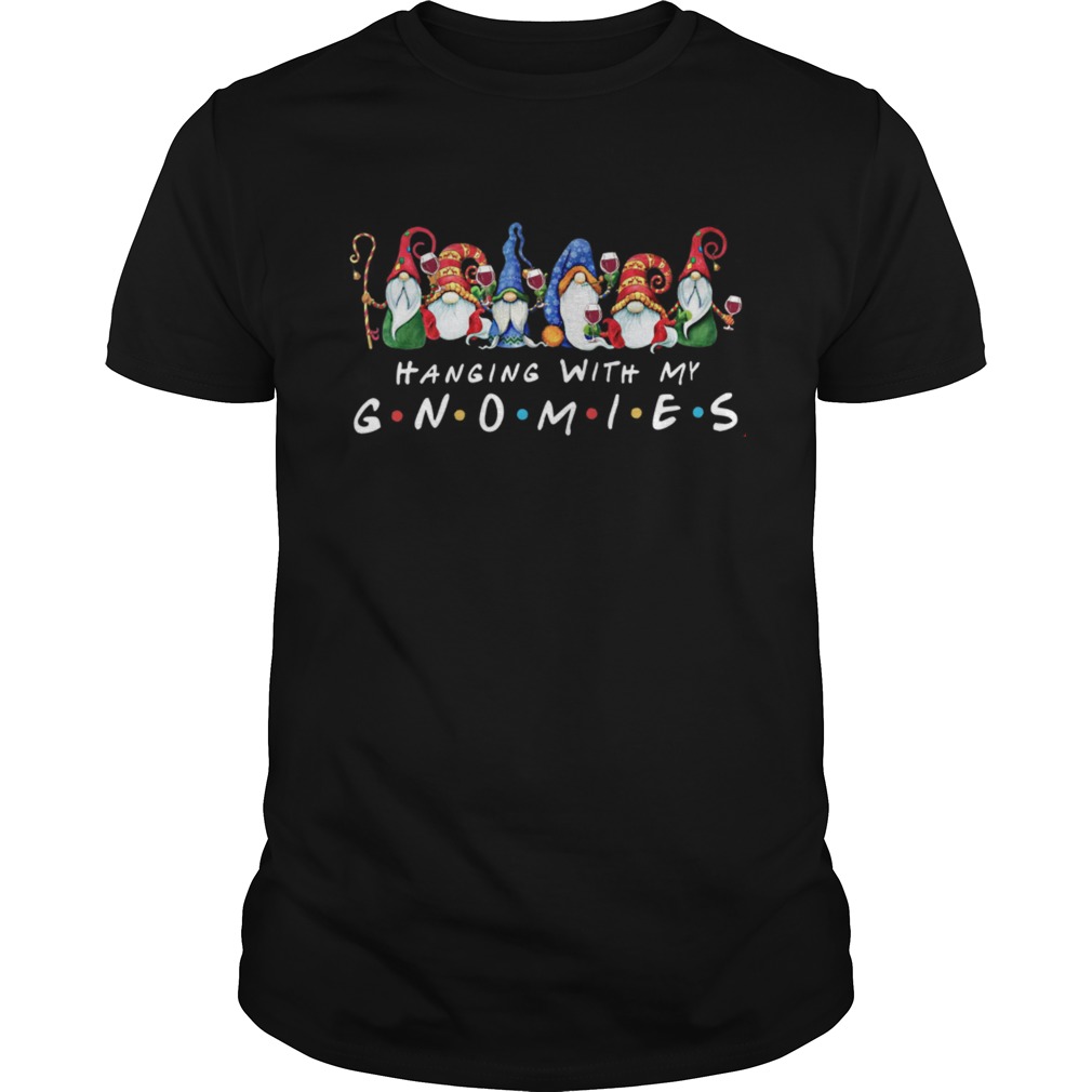 Hnaging With My Gnomies shirt Hnaging With My Gnomies shirt