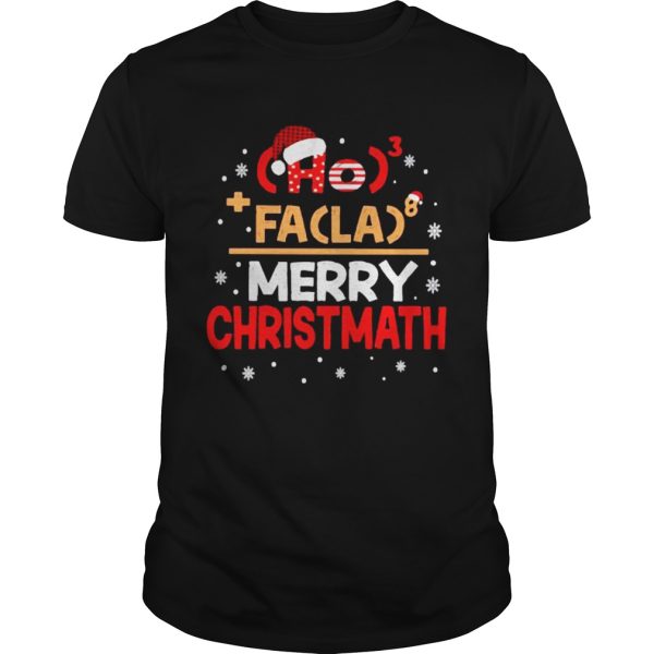 Ho Ho Ho Fa La La La Merry Christmas shirt