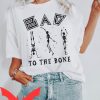 Huesera The Bone Woman T-Shirt Bad To The Bone Skeleton