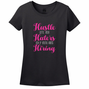 Hustle Hard T-Shirt