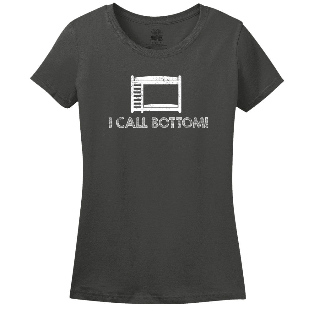I Call Bottom T-Shirt I Call Bottom T-Shirt
