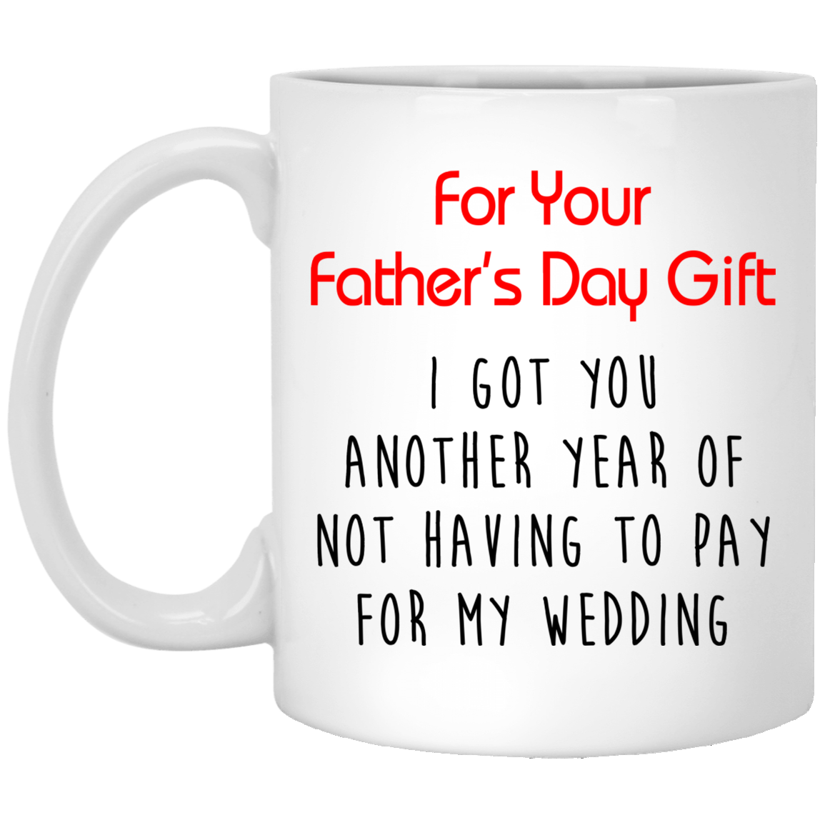 I Got You Another Year Of Not Having To Pay For My Wedding I Got You Another Year Of Not Having To Pay For My Wedding