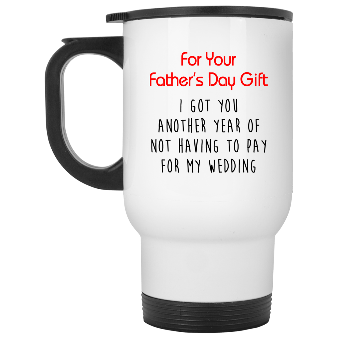 I Got You Another Year Of Not Having To Pay For My Wedding I Got You Another Year Of Not Having To Pay For My Wedding
