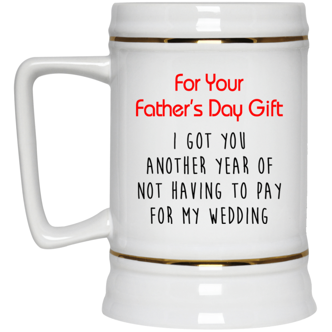I Got You Another Year Of Not Having To Pay For My Wedding I Got You Another Year Of Not Having To Pay For My Wedding