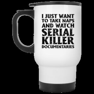 I Just Want To Take Naps And Watch Serial Killer