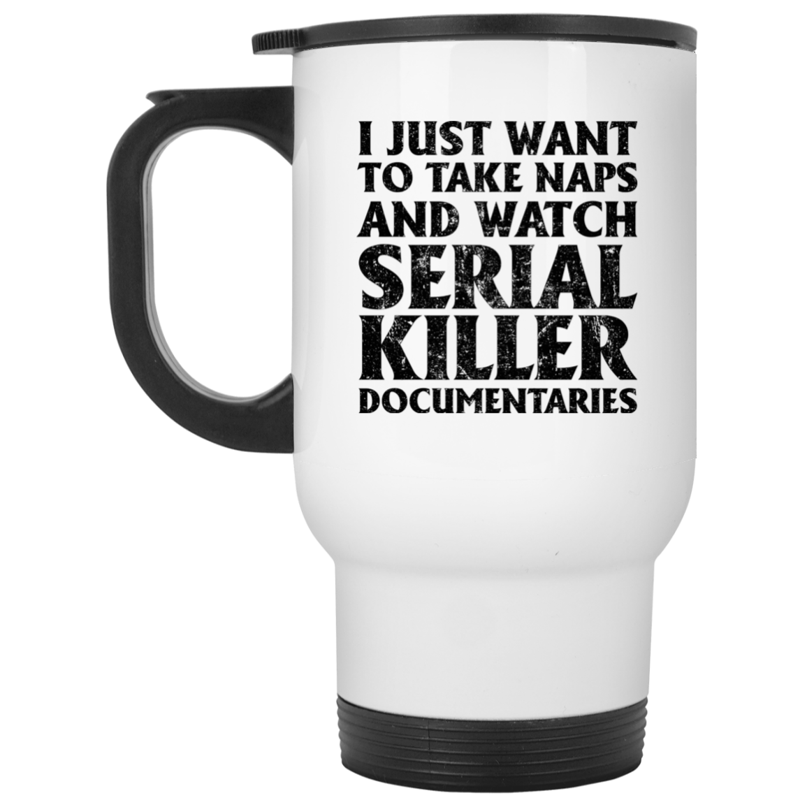 I Just Want To Take Naps And Watch Serial Killer I Just Want To Take Naps And Watch Serial Killer