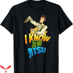 I Know Jew Jitsu T-Shirt Jew Jitsu Rabbi Horah Trending