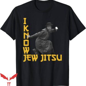 I Know Jew Jitsu T-Shirt Jew T-Shirt Trending