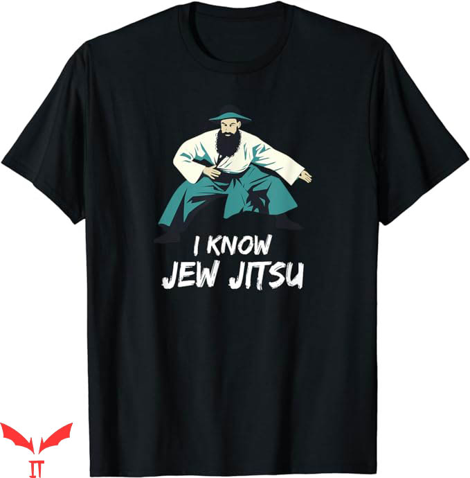 I Know Jew Jitsu T-Shirt Jewish Jiu-jitsu Shirt Trending I Know Jew Jitsu T-Shirt Jewish Jiu-jitsu Shirt Trending