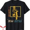 I Know Jew Jitsu T-Shirt Retro Vintage I Know Shirt Trending